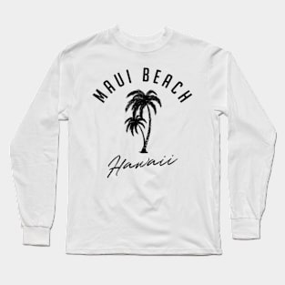 Classic Maui Beach Hawaii Long Sleeve T-Shirt